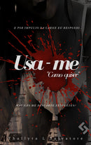 Usa-me Como Quiser - Capítulo 5°