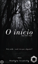 O Início