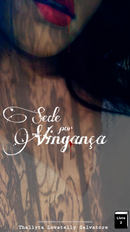 Sede por Vingança -  Capítulo 2°